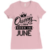 Queens Are Born In June Ladies Fitted T-Shirt