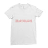 Heartbreaker Ladies Fitted T-Shirt