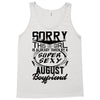 This Girl Is Taken By A Super Sexy August Boyfriend Tank Top