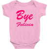 bye felicia Baby Bodysuit