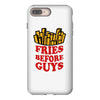 Fries Before Guys iPhone 8 Plus