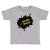 no mo rules Toddler T-shirt