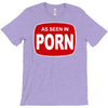 as seen in porn T-Shirt