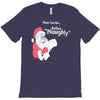 santa define naughty T-Shirt