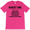 August Girl Hated By Many T-Shirt