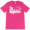the dogfather   boxer T-Shirt