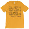psychopath T-Shirt