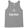 bipolar (2) Tank Top