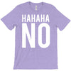 hahaha no T-Shirt