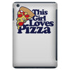 this girl loves pizza iPad Mini