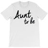 aunt to be T-Shirt
