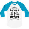I Am One Blessed Mother 3/4 Sleeve Shirt