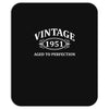 Vintage 1951 Aged to Perfection Mousepad