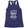 My Favorite People Call Me Brother Racerback Tank