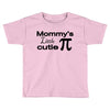 mommy's little cutie Toddler T-shirt