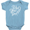 what's your beef Baby Onesie