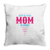 Have No Fear Mom Is Here Throw Pillow