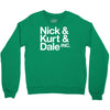 nick kurt dale Crewneck Sweatshirt
