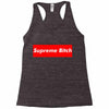 supreme bitch Racerback Tank