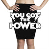you got the power 2 Pencil Skirts