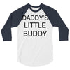 daddy little buddy 3/4 Sleeve Shirt