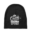 Queens Are Born In September Baby Beanies