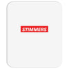Stimmers Hypebeast Mousepad