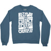 The Best Way to Predict the Future Is To Create It Crewneck Sweatshirt