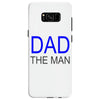 dad the man Samsung Galaxy S8