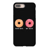 your wife my wife donuts iPhone 8 Plus
