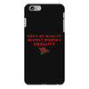 Men's of Quality Respect Women's Equality iPhone 6 Plus/6s Plus Case