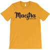 maestra T-Shirt