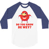 Do You Know De Wey 3/4 Sleeve Shirt