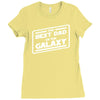 best dad in the galaxy Ladies Fitted T-Shirt