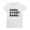 cool story bro Ladies Fitted T-Shirt