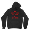 Sometimes The King Is A Woman Unisex Hoodie
