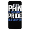 pain is temporary pride is forever Samsung Galaxy S7