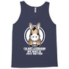 not stubborn Tank Top