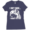 i dont snore i dream i`m a 4 x 4 Ladies Fitted T-Shirt