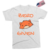 zero fox given Exclusive T-shirt