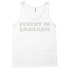 fluent in sarcasm Tank Top