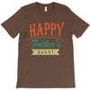 happy father's day T-Shirt