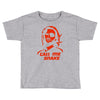 call me snake Toddler T-shirt