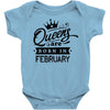 Queens Are Born In February Baby Onesie