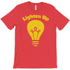 lighten up T-Shirt
