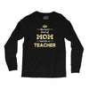 the best kind of mom raises a teacher. gift for mom. Long Sleeve Shirts