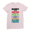 daddy you are my favorite superhero Ladies Fitted T-Shirt