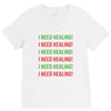 I Need Healing V-Neck Tee