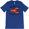 you're my lobster T-Shirt
