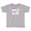 watch me whip watch me bake bake Toddler T-shirt